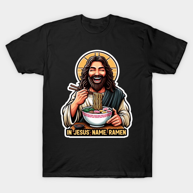 In Jesus Name Ramen T-Shirt by Plushism